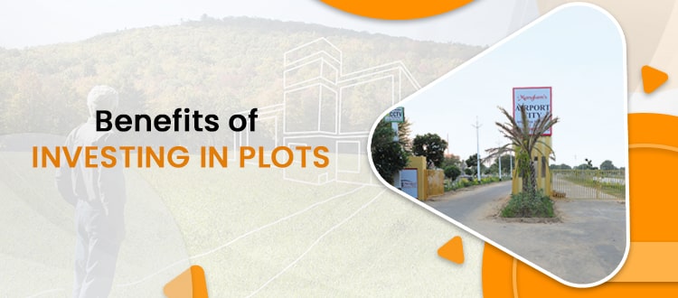 Benefits of investing in Plots