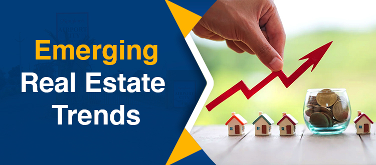 Emerging Real Estate Trends