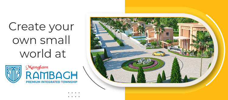 CREATE YOUR OWN SMALL WORLD AT MANGLAM RAMBAGH