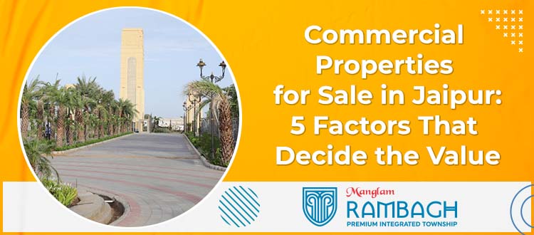 Commercial Properties for Sale: 5 Factors That Decide the Value