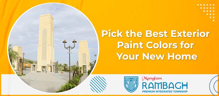 Pick the Best Exterior Paint Colors for Your New Home