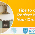 Tips to develop a Perfect Kitchen In Your Dream Home
