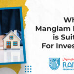 Why Manglam Rambagh is Suitable For Investment?