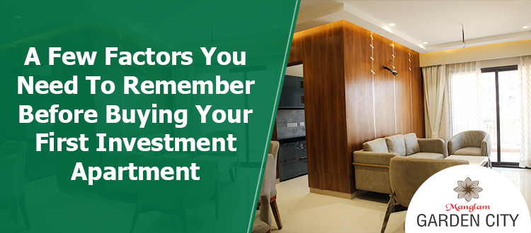 A-few-Factors-You-Need-To-Remember-Before-Buying-Your-First-Investment-Apartment