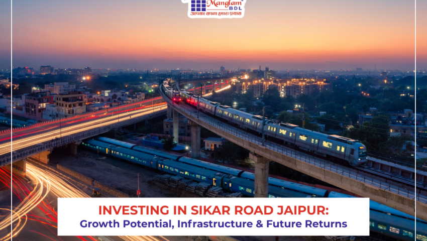 Investing in Sikar Road Jaipur: Growth Potential, Infrastructure & Future Returns
